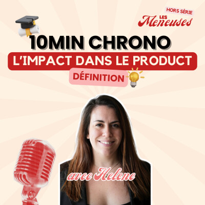 Impact et product management pour les nul·les : TA méthode complète pour débuter avec Helene Gloux cover