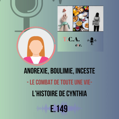 Anorexie, boulimie, inceste : le combat de toute une vie – l’histoire de Cynthia E.149 cover