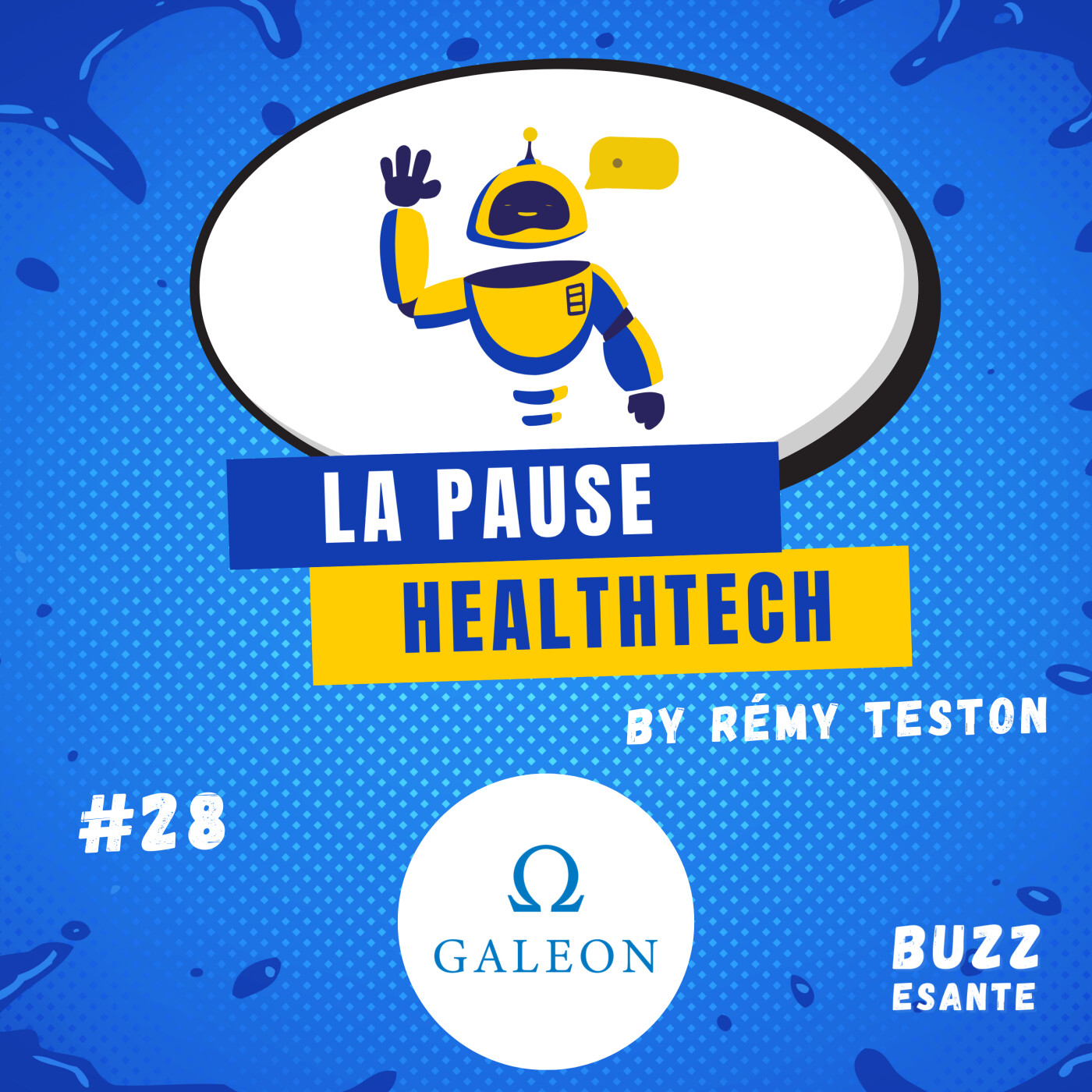 #28 - Galeon révolutionne la gestion des données de santé