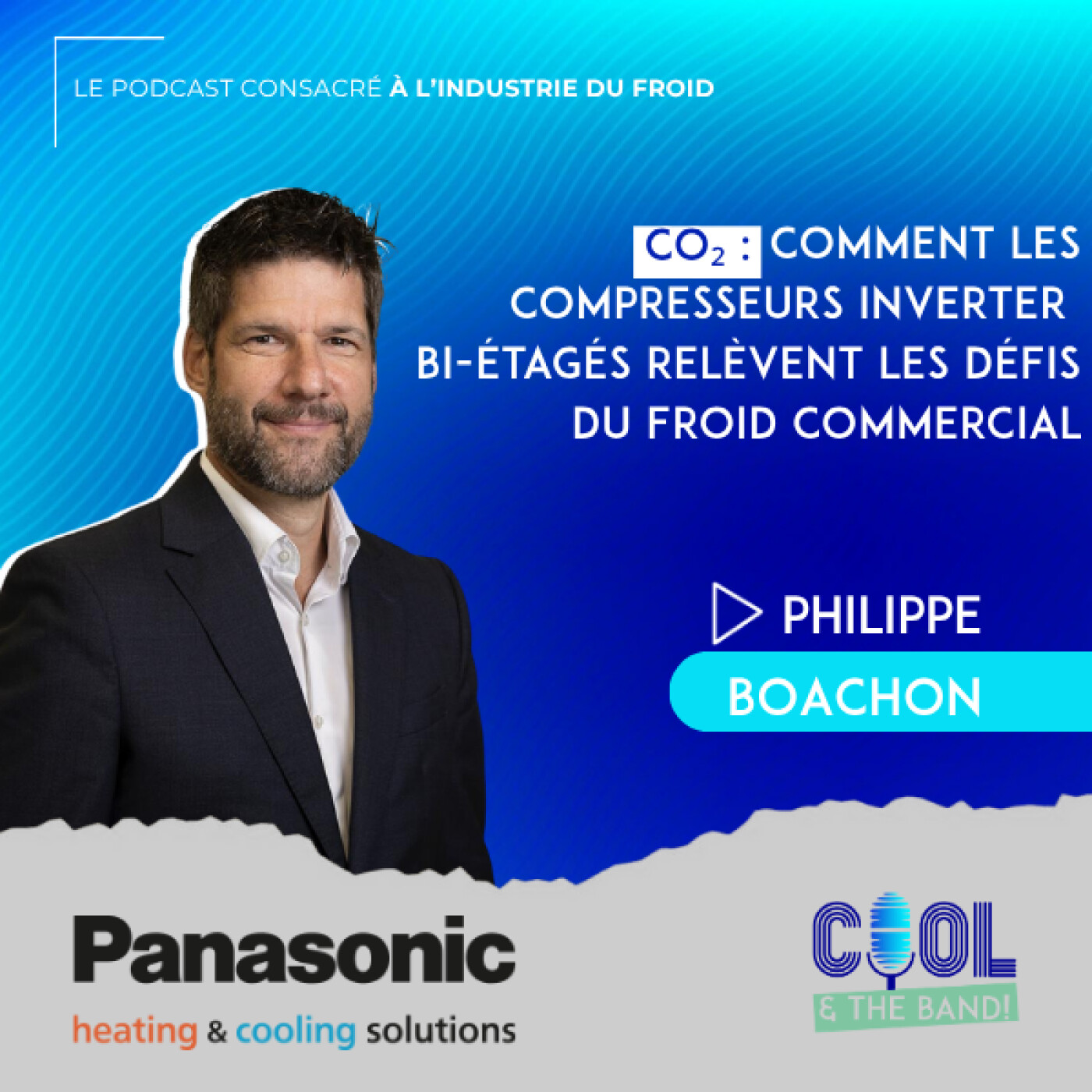 CO₂ : comment les compresseurs inverter  bi-étagés relèvent les défis du froid commercial episode artwork