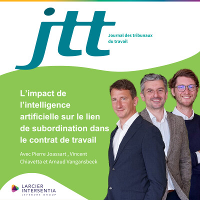JTT - Épisode 02 – L’impact de  l’intelligence  artificielle sur le lien  de subordination dans  le contrat de travail cover
