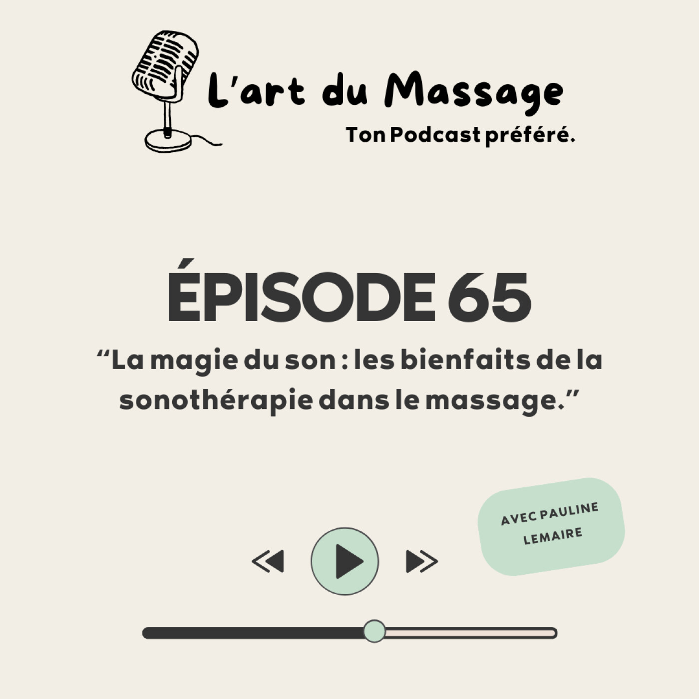 Épisode 65 - La magie du son : les bienfaits de la sonothérapie dans le massage.