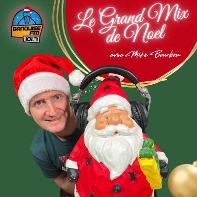 Le Grand Mix de Noel by Mike Bourbon - Partie 2 cover