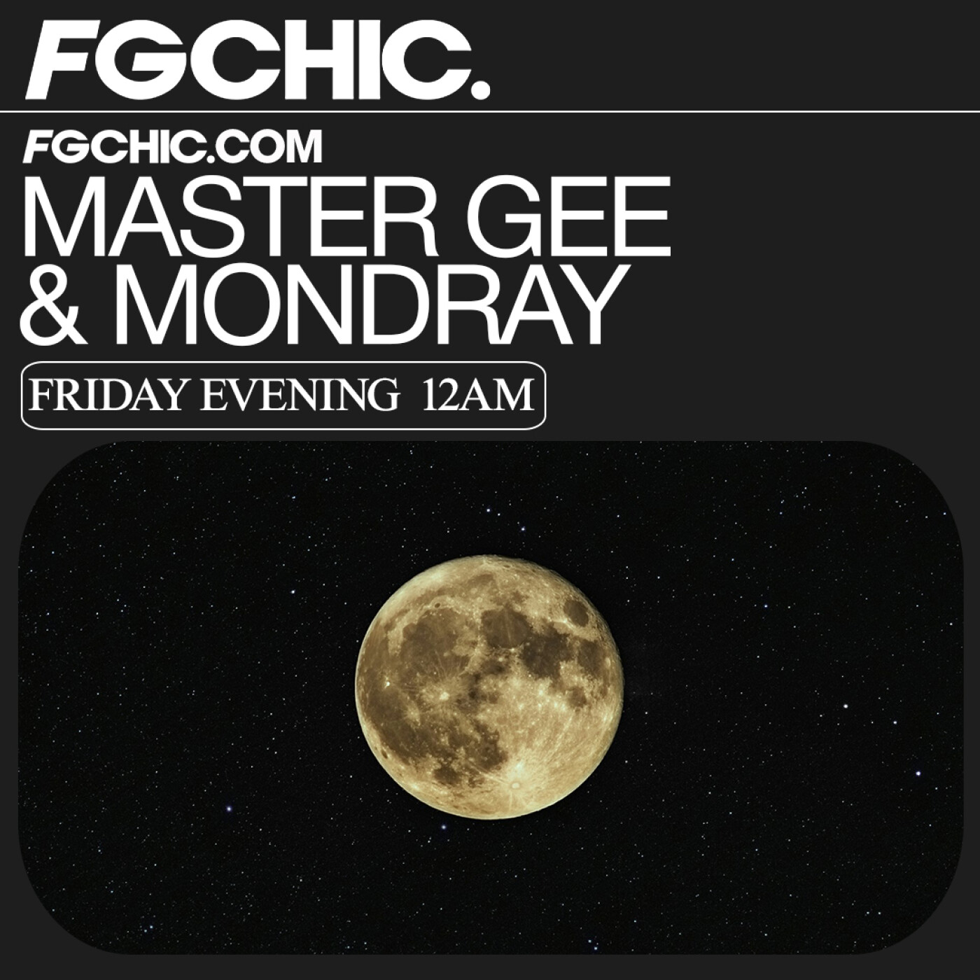 FG CHIC MIX BY MASTER GEE & MONDRAY