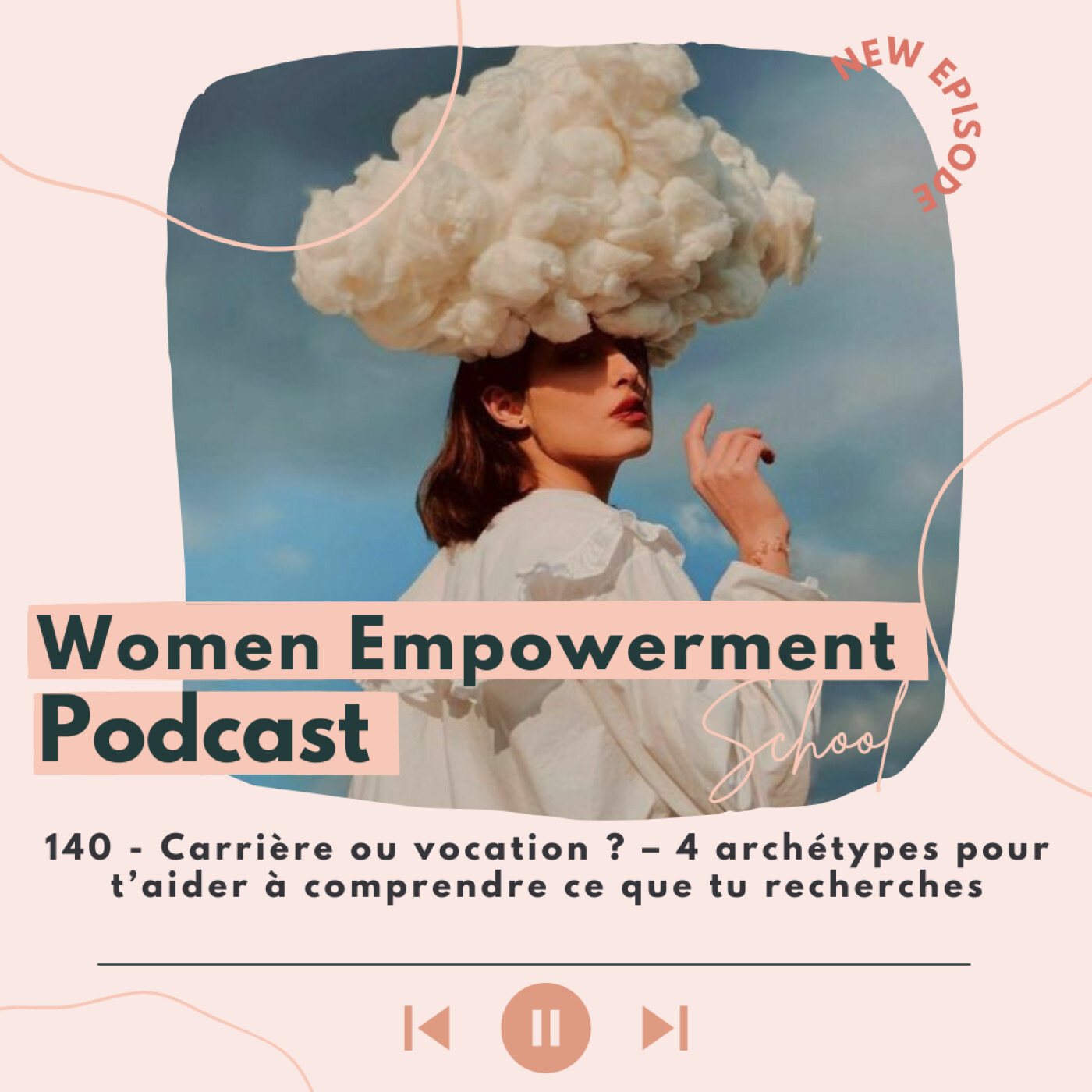 140. Carrière ou vocation ? – 4 archétypes pour t’aider à comprendre ce que tu recherches episode artwork