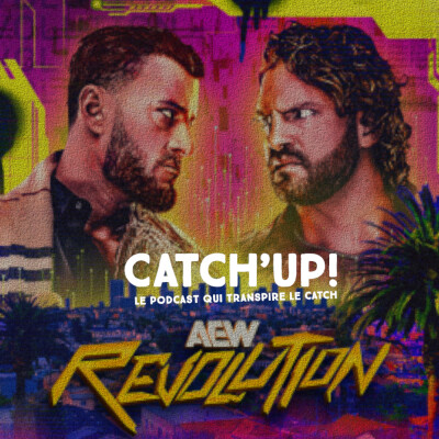 Catch'Up! 2026 épisode 11 : parlons Révolution cover