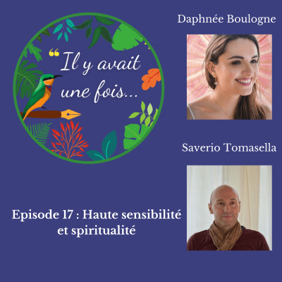 Haute sensibilité et spiritualité avec Daphnée Boulogne et Saverio Tomasella cover