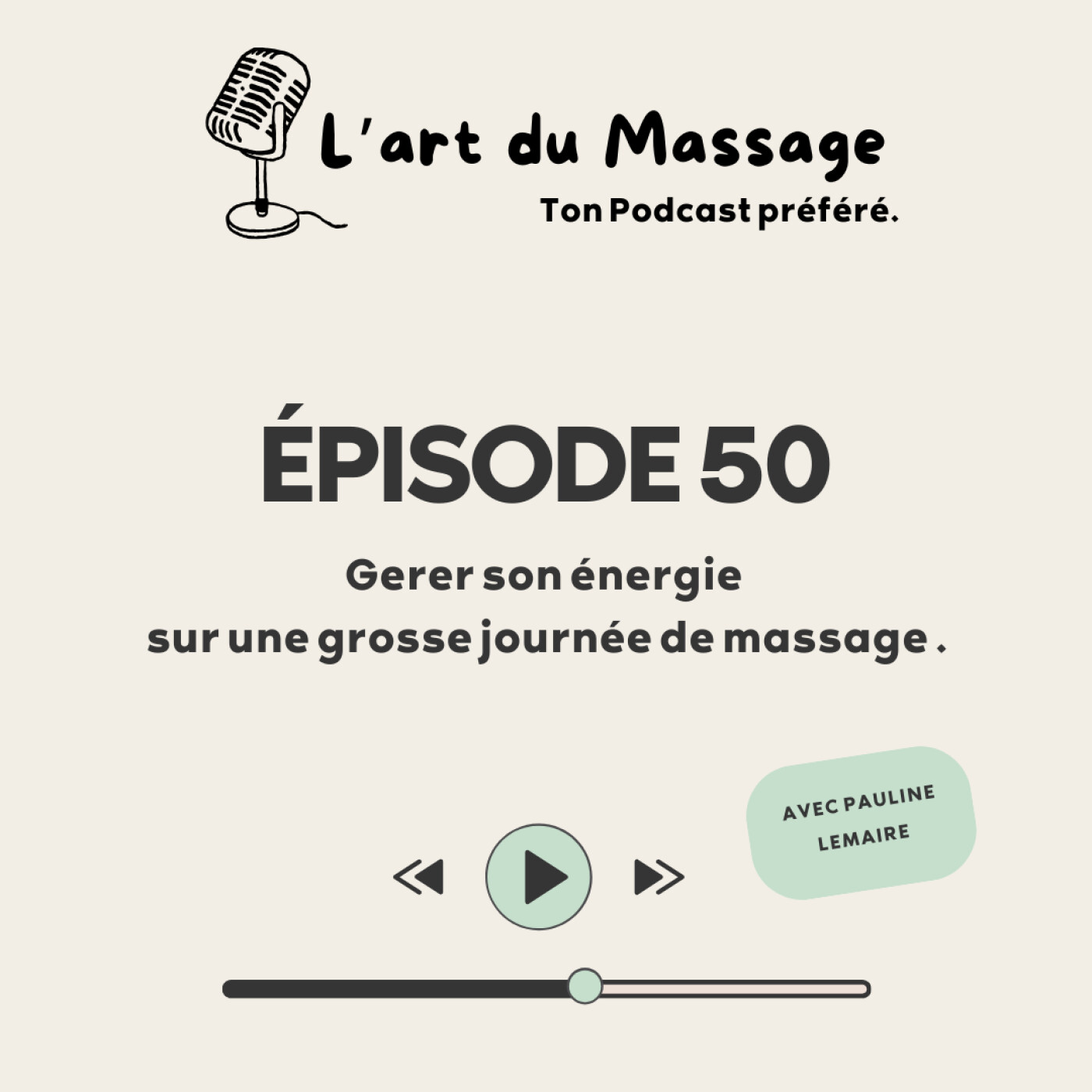 Épisode 50 - Gérer son énergie sur une grosse journée de massage.