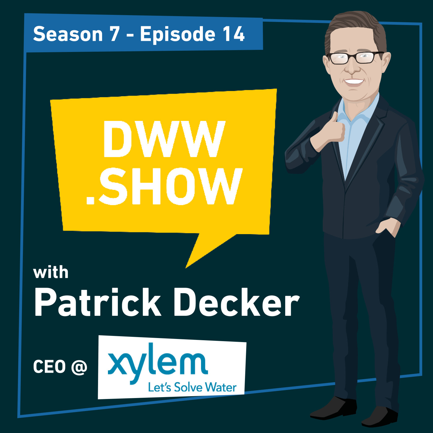 S7E14 - What's Patrick Decker's Call To Action? Let Us Solve Water!