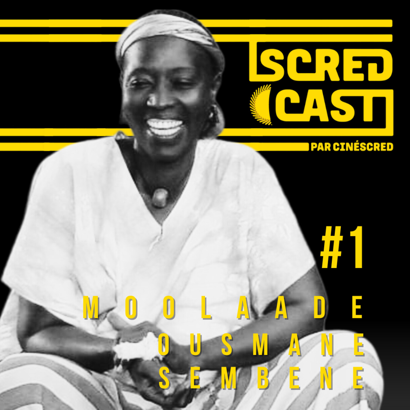 #1 Moolaade d'Ousmane Sembène #1 Moolaade d'Ousmane Sembène