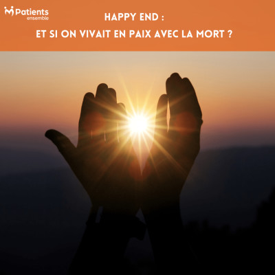 REPOST PODCAST 01 : Happy End : Et si on vivait en paix avec la mort ? cover