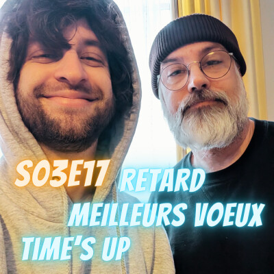 S03E17 - Retard, Meilleurs voeux, Time's Up cover