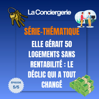 5/5 💸 - Elle gérait 50 logements sans rentabilité : le déclic qui a tout changé cover