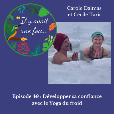 Développer sa confiance avec le yoga du froid avec Carole Dalmas et Cécile Taric cover