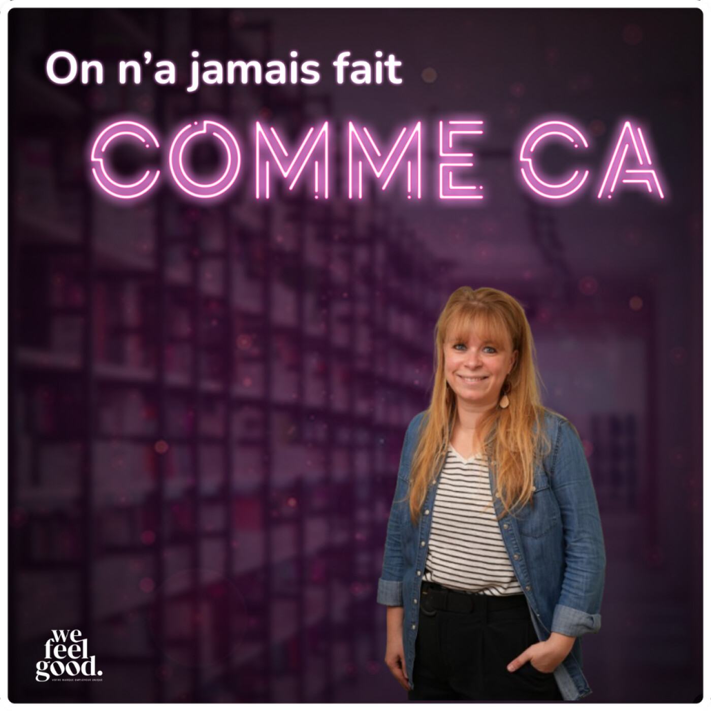 On n\'a jamais fait comme ça - Le podcast RH par & pour les DRH : 100% ressources humaines, recrutement, marque employeur, communication, IA