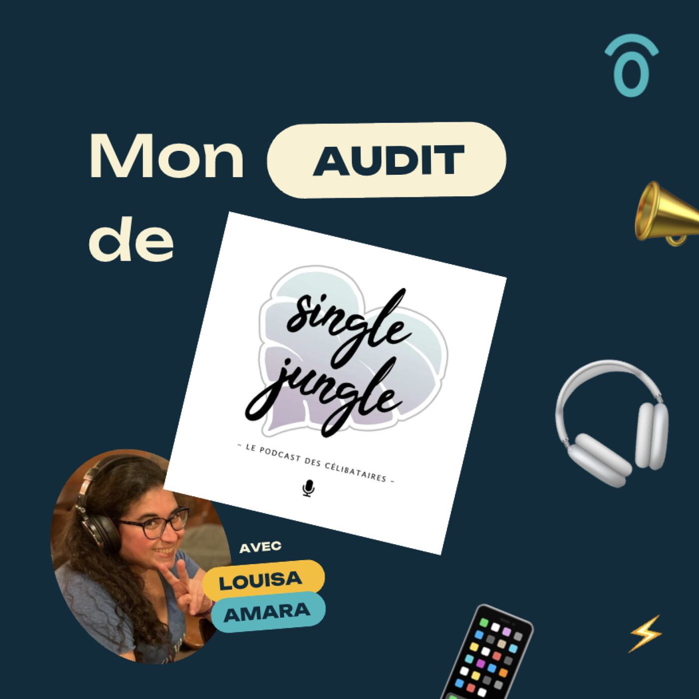 Faire encore mieux ? J’audite le podcast SINGLE JUNGLE [MINI SÉRIE VISIBILITÉ] (6/6)