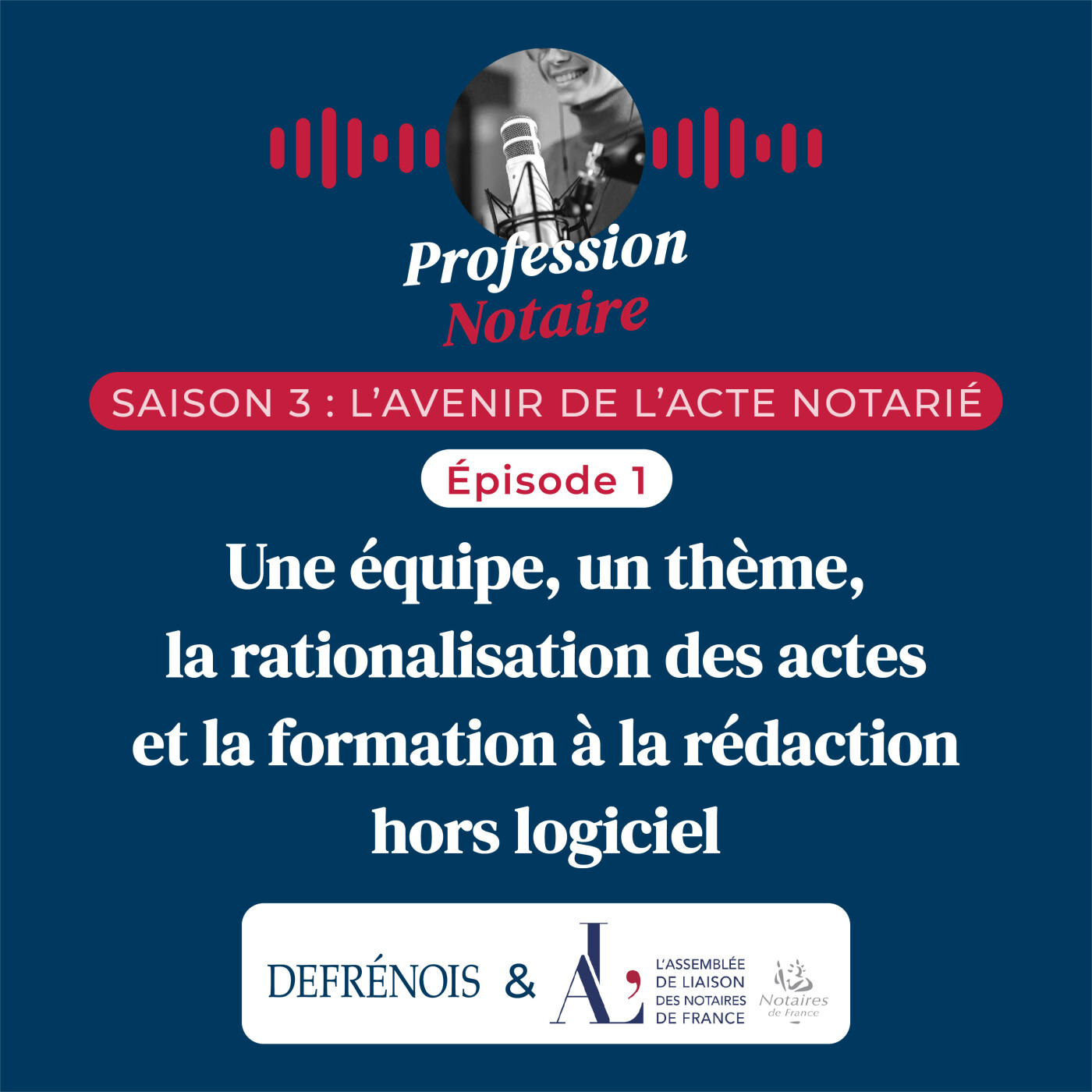 Les podcasts du Defrénois : Profession Notaire & Actualités Notaires