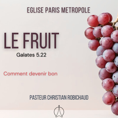 Comment devenir bon | Pasteur Christian ROBICHAUD cover