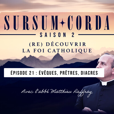 Evêques, prêtres, diacres : Sursum Corda S02 épisode 21 cover