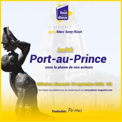 [Podcast🎧] Port-au-Prince sous la plume de nos auteurs  cover