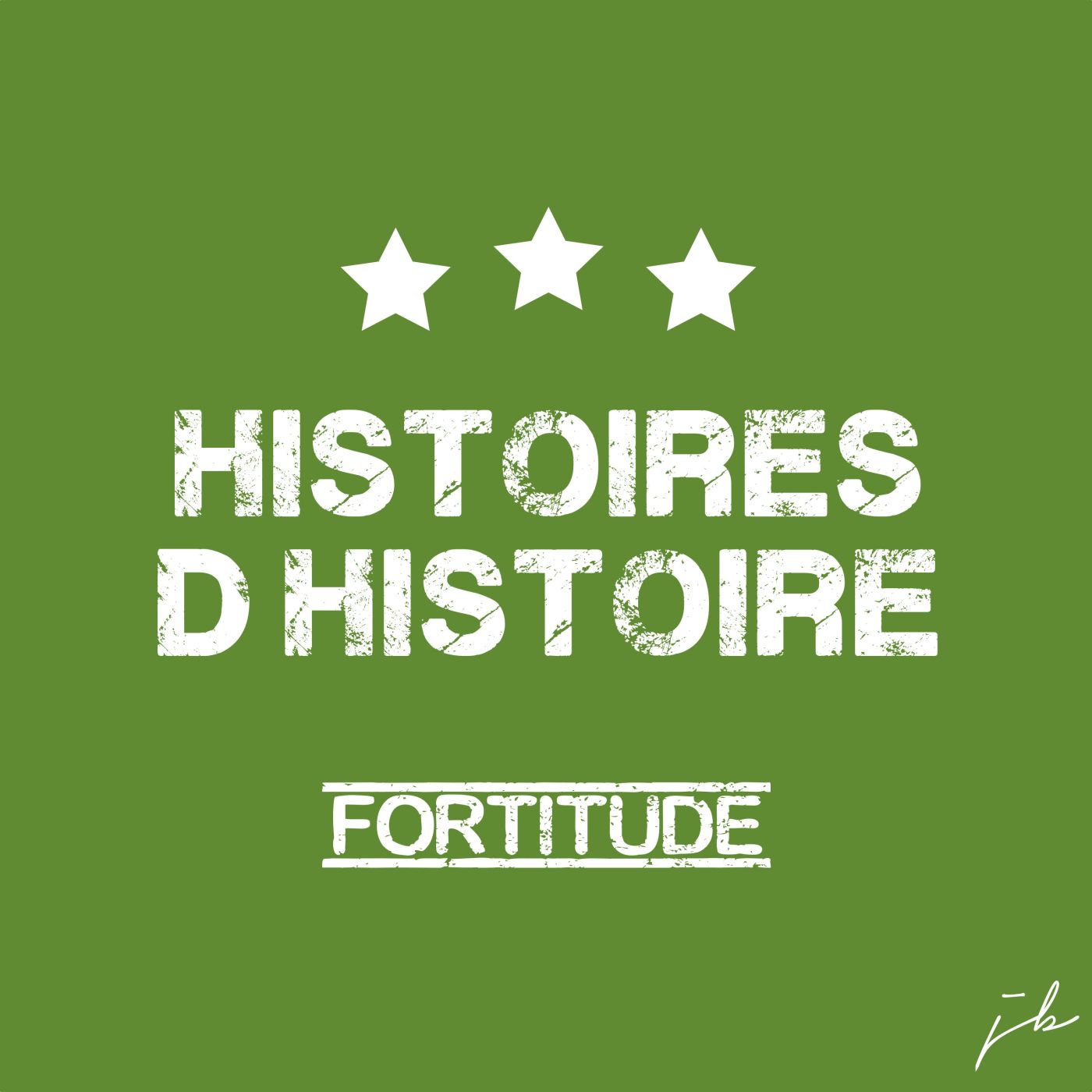 L'opération FORTITUDE, Histoires d'Histoire #02