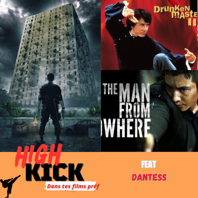 (Hors-Série) High Kick dans tes films préf feat Dantess | Le podcast qui cause des films d'arts martiaux cover