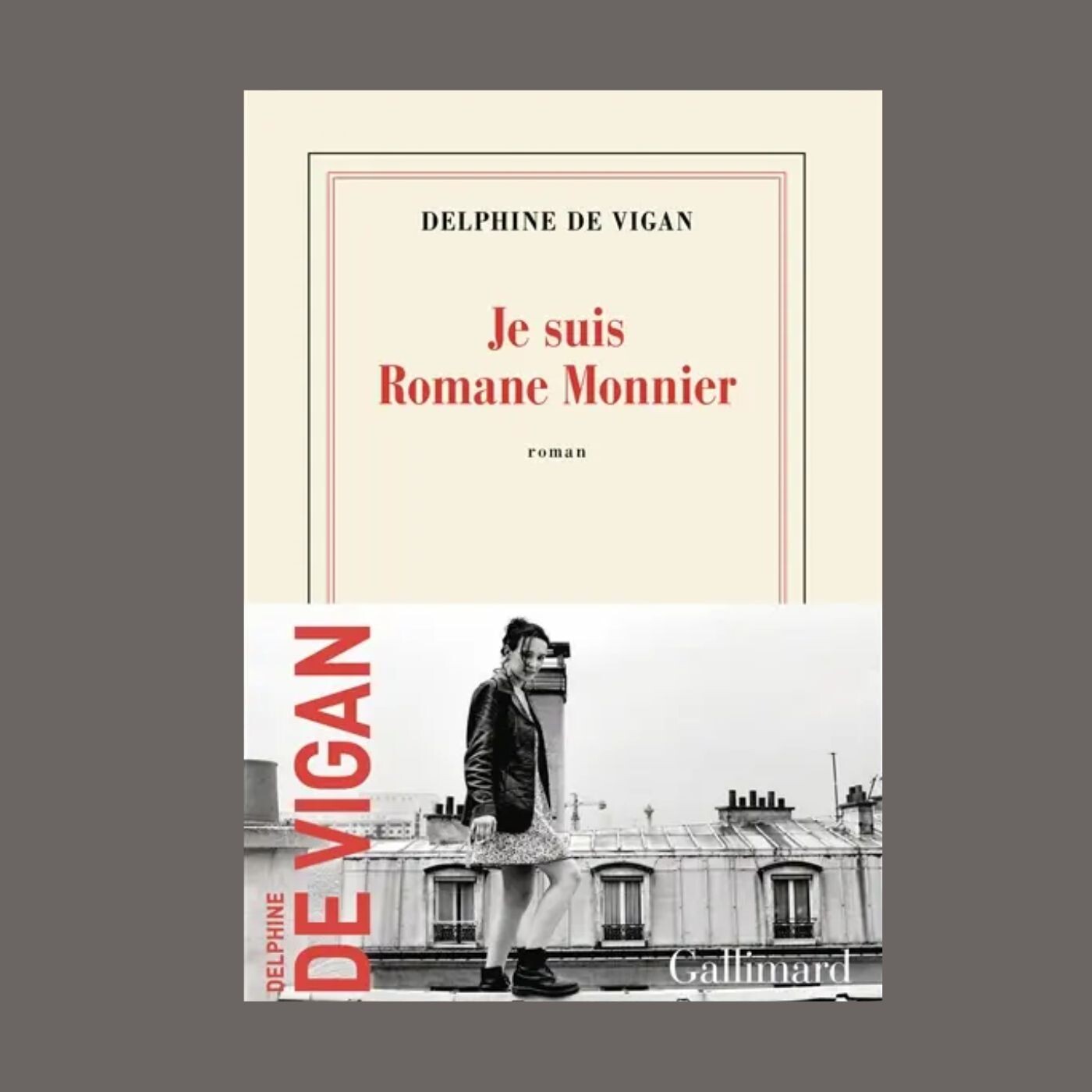 Delphine de Vigan - Je suis Romane Monnier