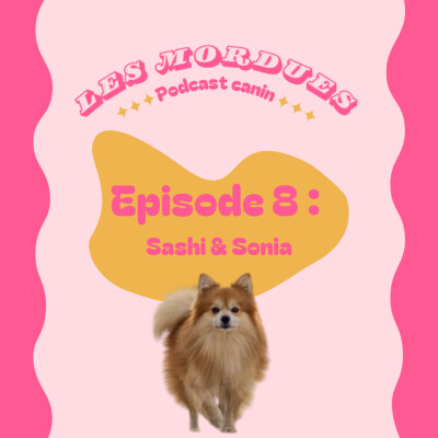 Episode 8 : Sashi et Sonia cover