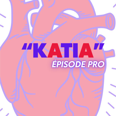 Épisode 07 — Katia cover