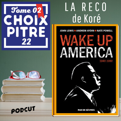 RECO - "Wake up America" de John Lewis, Andrew Aydin et Nate Power cover