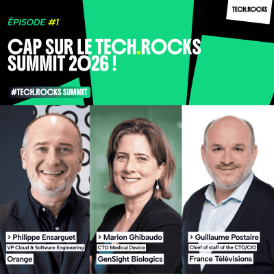 Cap sur le Tech.Rocks Summit 2026 ! - Marion Ghibaudo, Guillaume Postaire, Philippe Ensarguet & Cyril Morcrette - S08EP01 cover