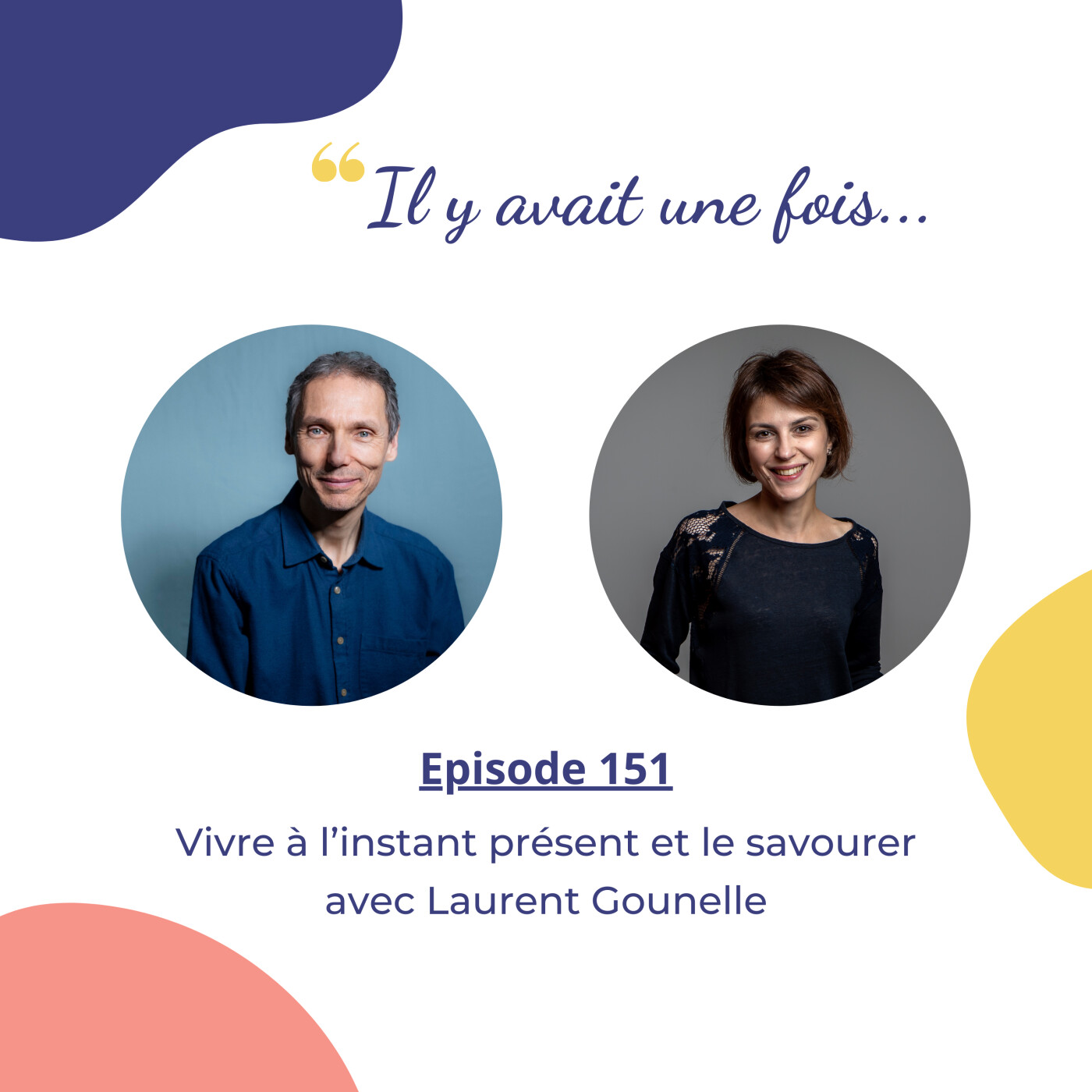 Vivre à l'instant présent et le savourer avec Laurent Gounelle