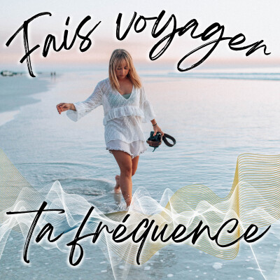 🎙️ Bienvenue dans Fais voyager ta fréquence cover