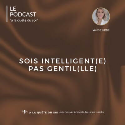 Sois intelligent(e), pas gentil(le) : pourquoi tu te trahis sans t'en rendre compte cover