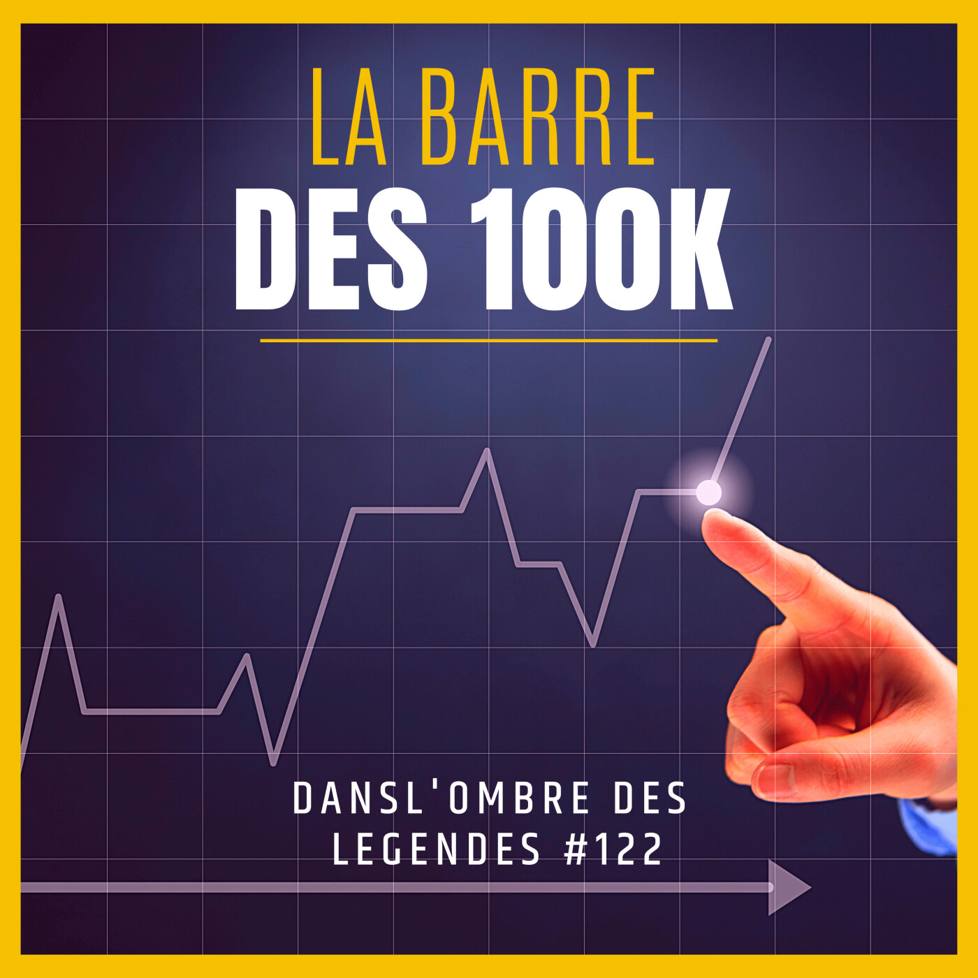 Dans l'ombre des légendes-122- La barre des 100k