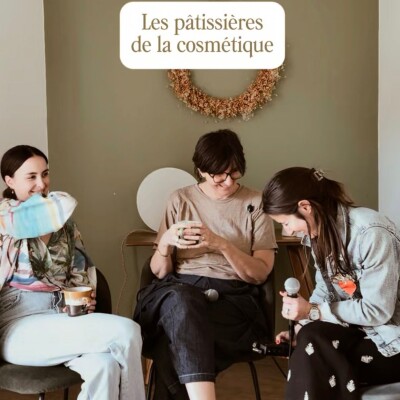 LARD ET LA MANIERE - EPISODE #11 - NELLY ET MARION - FONDATRICES DE SOIN DE SOI - LES PATISSIERES DE LA COSMETIQUE cover