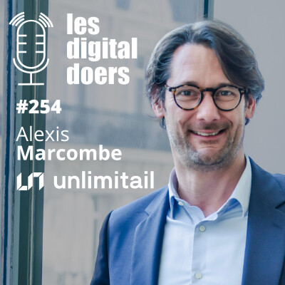 #254 RETAIL MEDIA - Nouveau pilier du commerce ? avec Alexis Marcombe, CEO d'Unlimitail cover