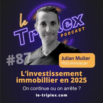 #87 L’investissement immobillier, c’est mort en 2025 ? cover