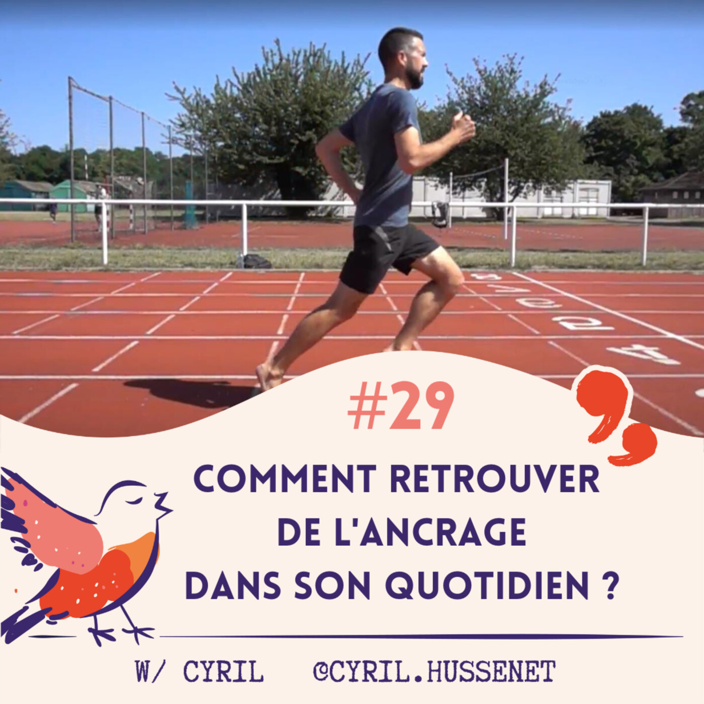 Rester ancré : les bases pour vivre le moment présent (1/2)