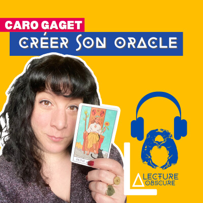 Créer un Oracle : Entre Tarot, Business Intuitif et Émotions Partagées avec Caro Gaget cover