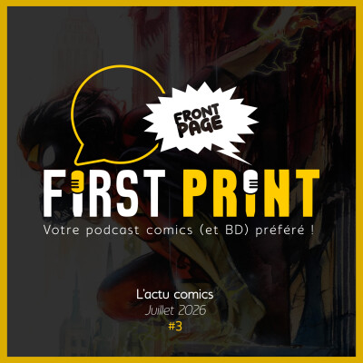 Front Page : l'actualité comics de juillet 2026 #3 (sur 3) ! cover