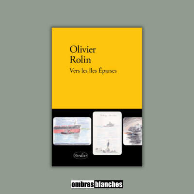 Olivier Rolin → Vers les îles Éparses cover