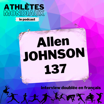 #137 Allen Johnson [FR] - Le GOAT du 110m haies ? cover