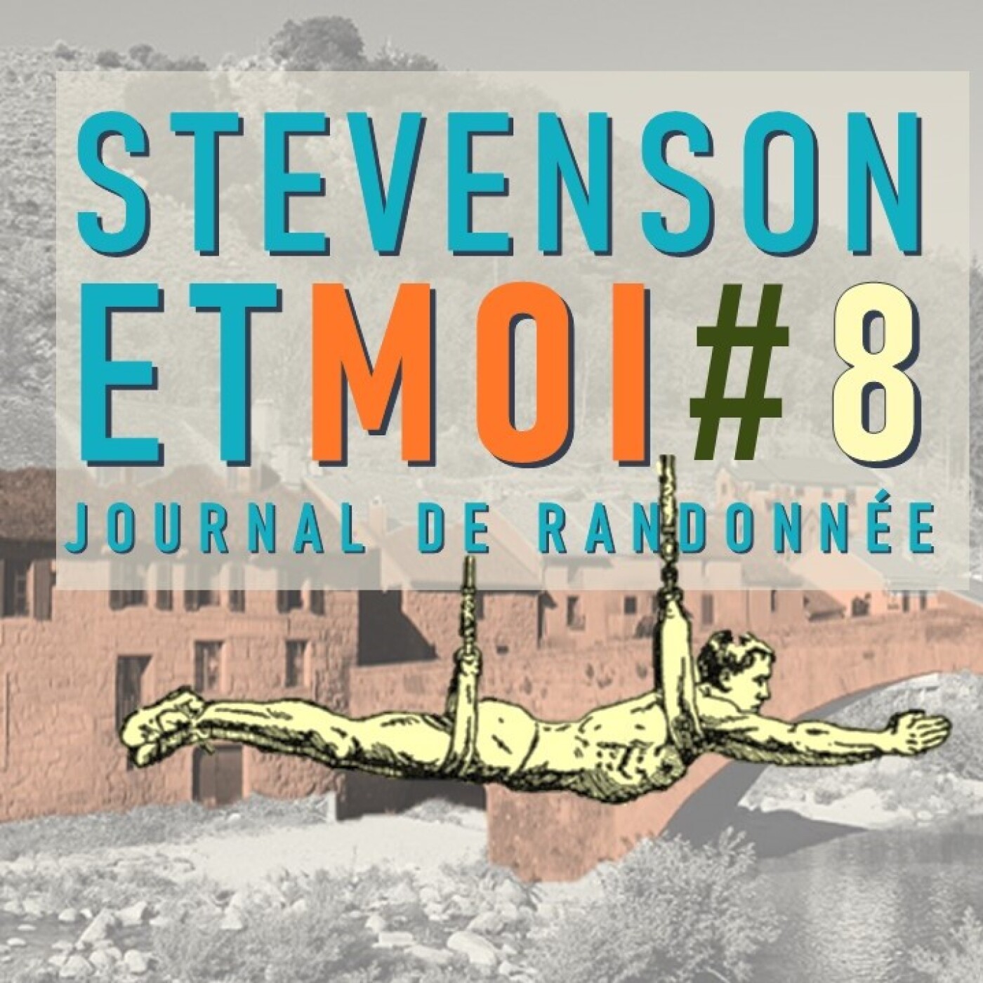 Stevenson et moi, journal de randonnée - Episode 8 episode artwork