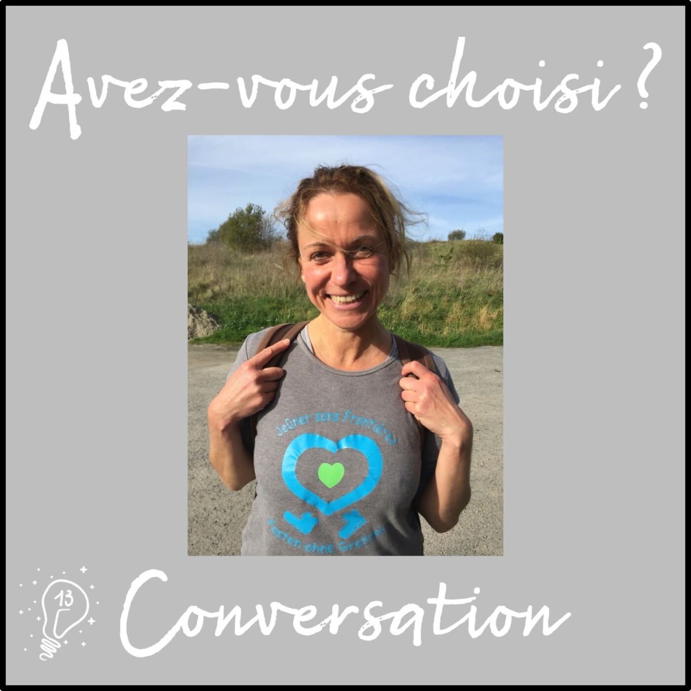 Avez-vous choisi ? - Episode 013 - Conversation avec Sabine - Jeûner Sans Frontières