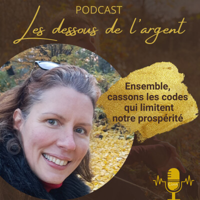 #6 - Comment passer d'un état d'esprit de manque à un état d'esprit d’abondance ? cover