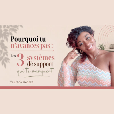 4.26 -  Pourquoi tu n'avances pas : les 3 systèmes de support qui te manquent cover