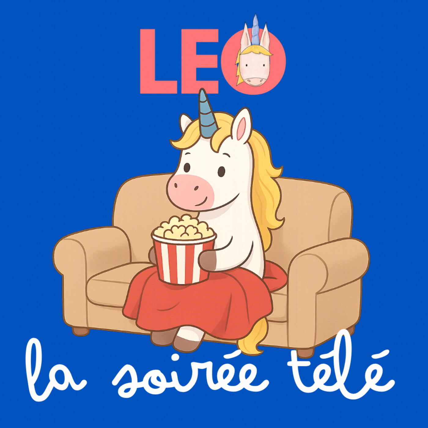 Leo la licorne - des histoires d’émotions et de confiance en soi pour les 3-7 ans