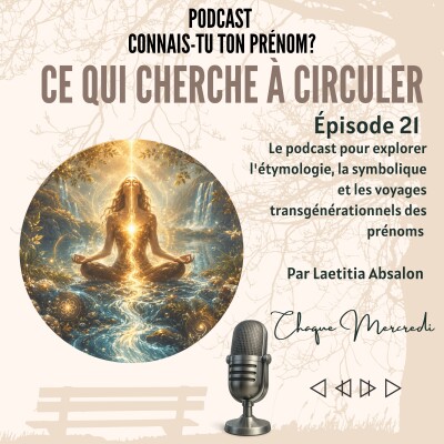 Épisode 21 — CE QUI CHERCHE À CIRCULER cover