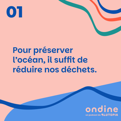 #01 • "Pour préserver l'océan, il suffit de réduire nos déchets." cover